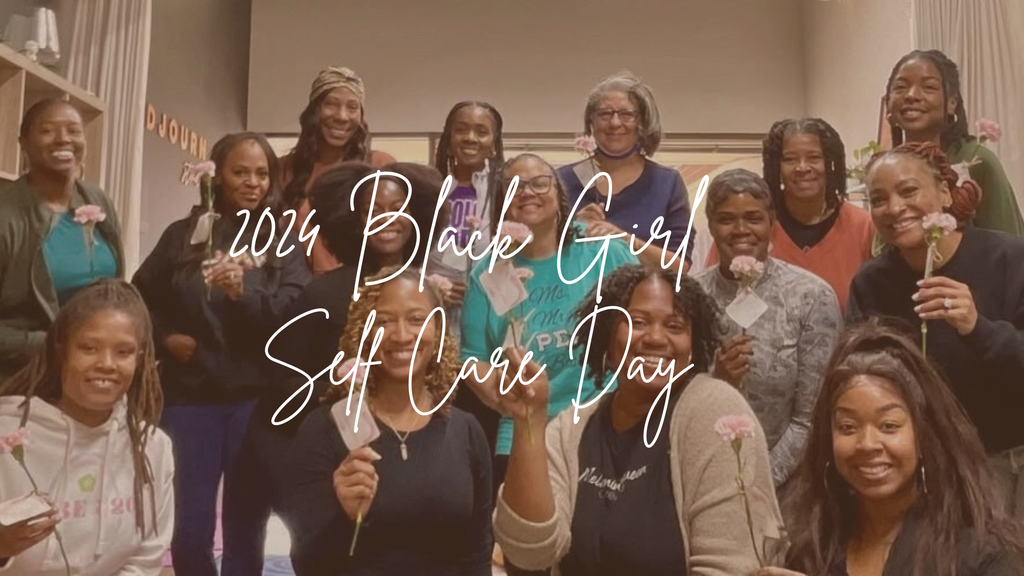 2024 Black Girl Self Care Day