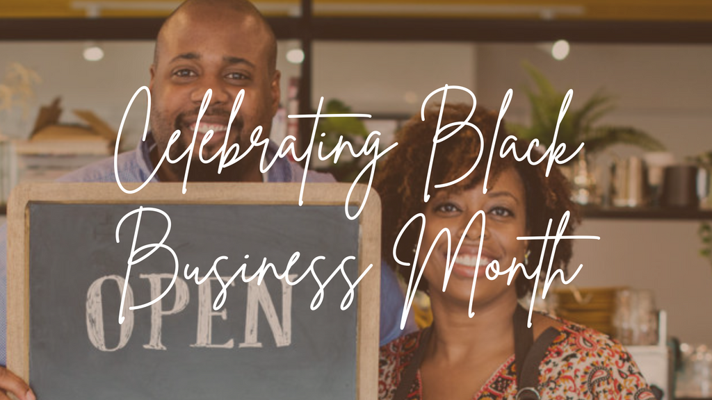 There is Power in Showing Support: Celebrating Black Business Month